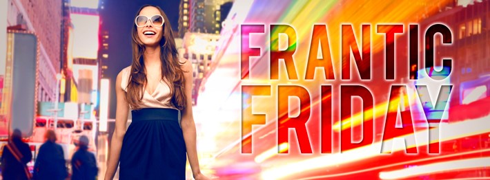 Frantic Friday Frantic Friday
