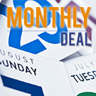 MONTHLY DEAL